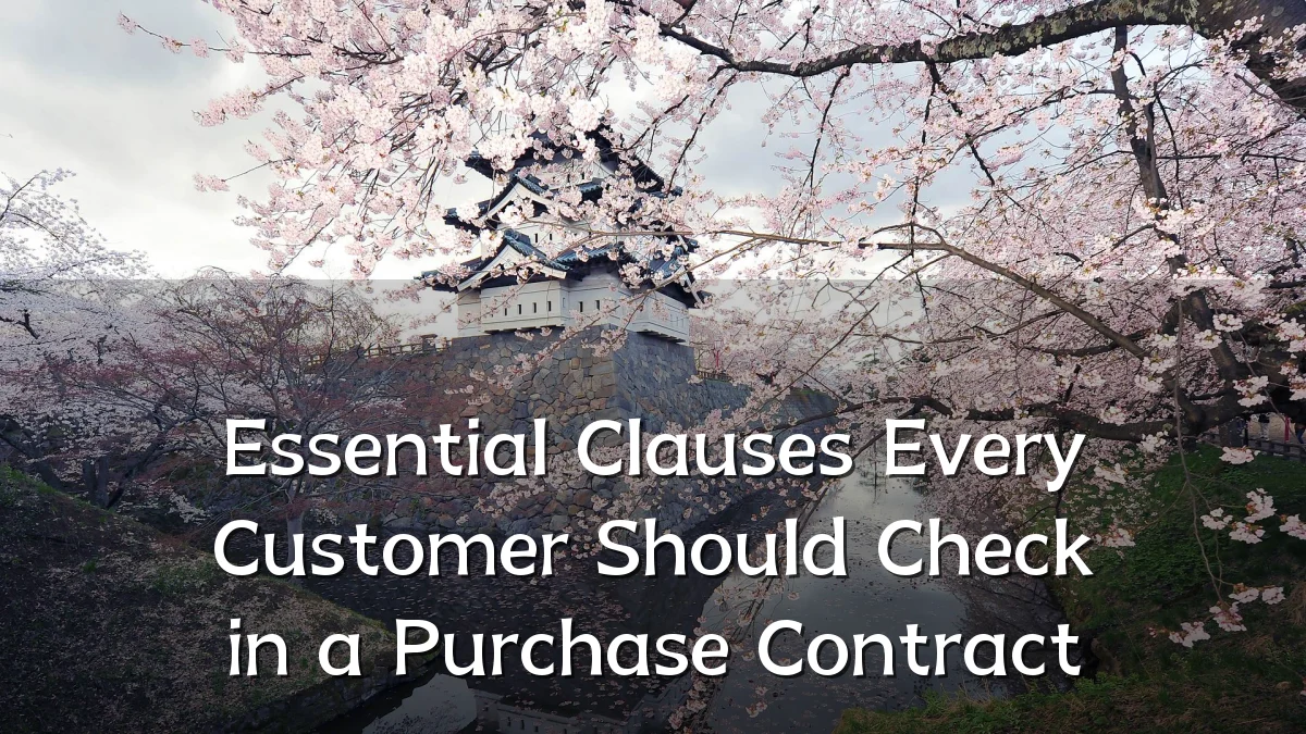 Essential Clauses Every Customer Should Check in a Purchase Contract